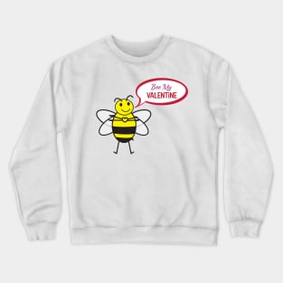 Bee my Valentine Cute bee illustration Crewneck Sweatshirt